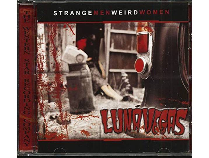 Luna Vegas - Strange Men Weird Women