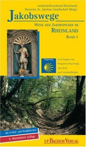 Annette Heusch-Altenstein - Jakobswege - Wege der Jakobspilger im Rheinland 01: In 8 Etappen von Wuppertal-Beyenburg über Köln nach Aachen/ Belgien: BD 1 - Preis vom 30.09.2026 22:30:23 h