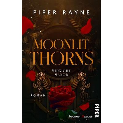 Moonlit Thorns, Taschenbuch von Piper Rayne, Piper Taschenbuch, 978-3-492-50852-0