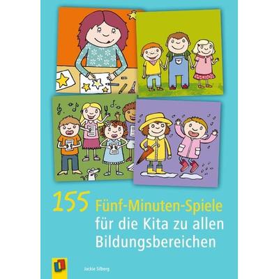 155 Fünf-Minuten-Spiele für die Kita zu allen Bildungsbereichen, Taschenbuch von Jackie Silberg, Verlag an der Ruhr, 978-3-8346-2679-0