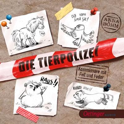 Die Tierpolizei 1. Kommissare mit Fell und Feder - Anna Böhm, Audio, 9783837367560