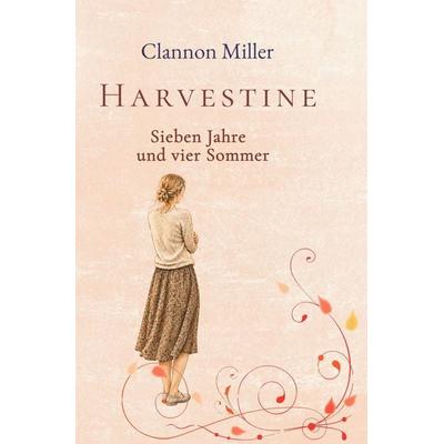 Harvestine, Taschenbuch von Clannon Miller, Tolino media, 978-3-696-90630-6
