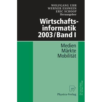 Wirtschaftsinformatik 2003/Band I, Taschenbuch von , Physica, 978-3-642-63266-2