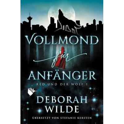 Vollmond für Anfänger, Taschenbuch von Deborah Wilde, Second Chances Verlag, 978-3-9890611-4-9