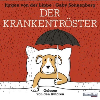 Der Krankentröster - Jürgen von der Lippe,Gaby Sonnenberg, Audio, 9783837120172