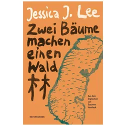 Zwei Bäume machen einen Wald, Belletristik von Jessica J. Lee