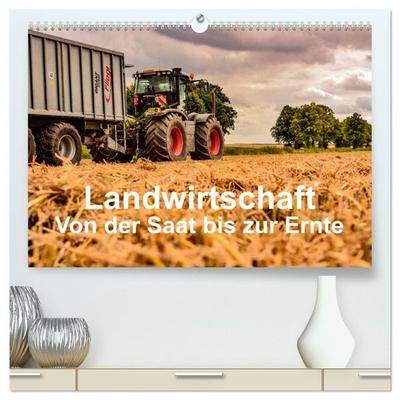 Landwirtschaft - Von der Saat bis zur Ernte (hochwertiger Premium Wandkalender 2027 DIN A2 quer), Kunstdruck in Hochglanz