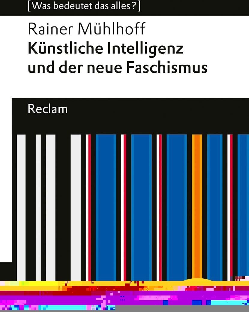 Rainer Mühlhoff - Künstliche Intelligenz und der neue Faschismus - Preis vom 12.10.2026 11:37:12 h