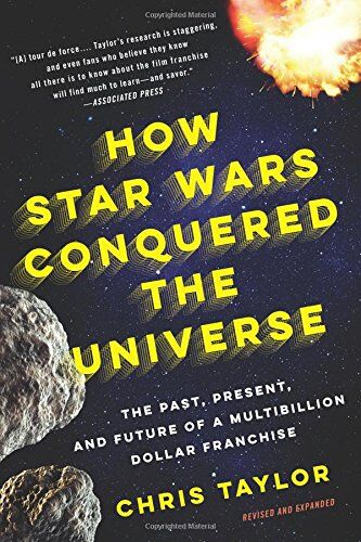 Chris Taylor - How Star Wars Conquered the Universe: The Past, Present, and Future of a Multibillion Dollar Franchise - Preis vom 30.09.2026 09:01:18 h