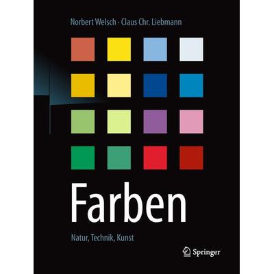 Farben, Taschenbuch von Norbert Welsch,Claus Chr Liebmann, Springer Berlin, 978-3-662-56624-4