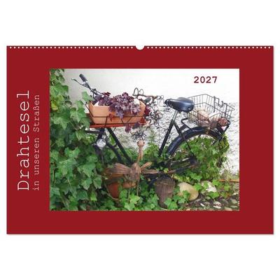 Drahtesel in unseren Straßen (Wandkalender 2027 DIN A2 quer), CALVENDO Monatskalender