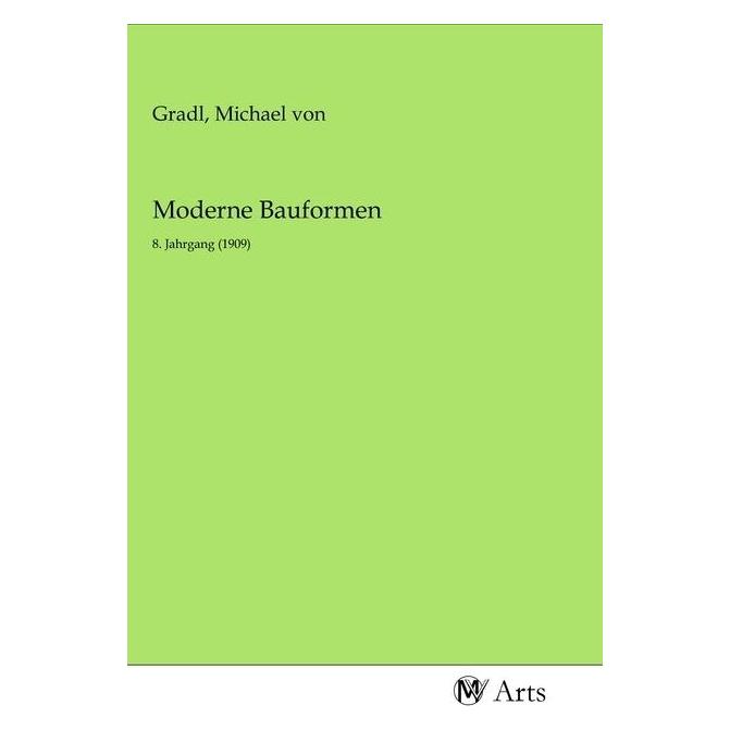 MV-Arts Moderne Bauformen (Softcover, Michael von Gradl) (56146519)