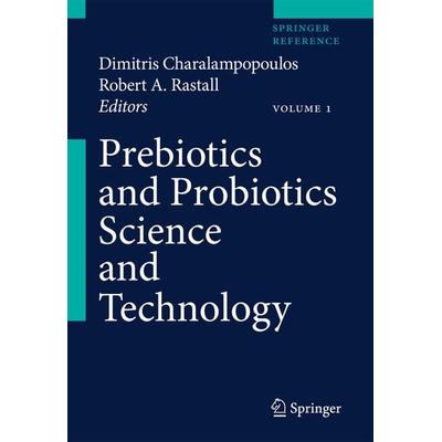Prebiotics and Probiotics Science and Technology, Set von Dimitris Charalampopoulos,Robert A. Rastall, Springer Us, 978-0-387-79059-6