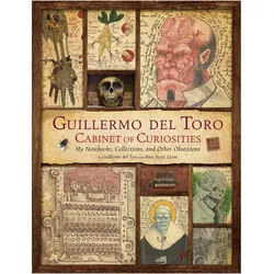 Guillermo del Toro: Cabinet of Curiosities (Reissue), Belletristik von Guillermo del Toro