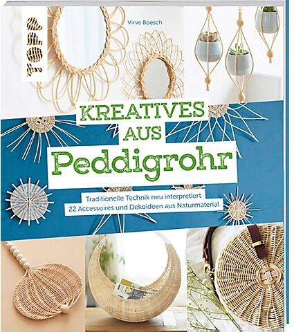 Buch "Kreatives aus Peddigrohr – Traditionelle Technik neu interpretiert"