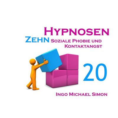 Zehn Hypnosen. Band 20, Taschenbuch von Ingo Michael Simon, BoD – Books on Demand, 978-3-7322-8557-0