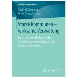 Starke Kommunen wirksame Verwaltung, Fachbücher von Sabine Kuhlmann, Oliver Schwab