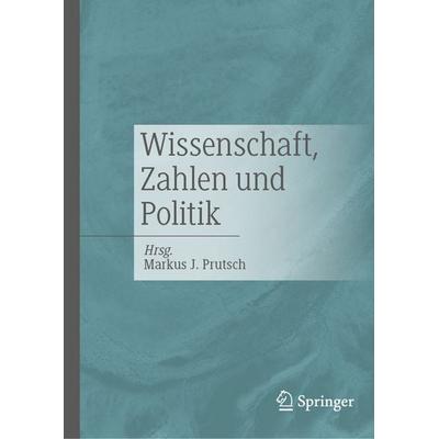 Wissenschaft, Zahlen und Politik, Gebundene Ausgabe von , Springer, 978-3-031-23072-1