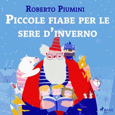Piccole fiabe per le sere d'inverno - Roberto Piumini, Audio, 9788728562383