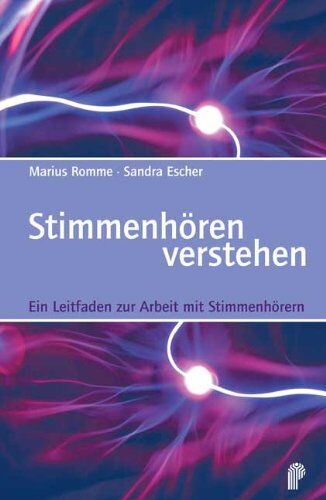 Marius Romme - Stimmenhören verstehen: Der Leitfaden zur Arbeit mit Stimmenhörern - Preis vom 18.10.2026 15:28:09 h