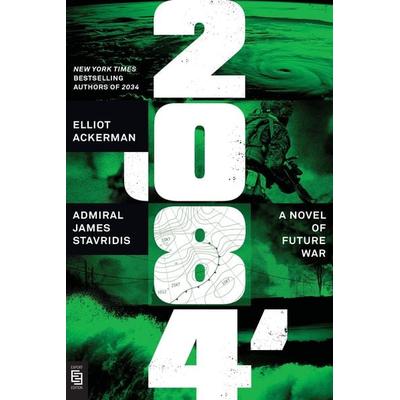 2084, Taschenbuch von Elliot Ackerman,James Stavridis, Penguin LLC US