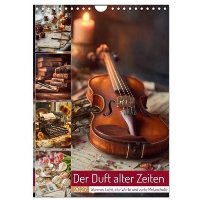 Der Duft alter Zeiten (Wandkalender 2027 DIN A4 hoch), CALVENDO Monatskalender
