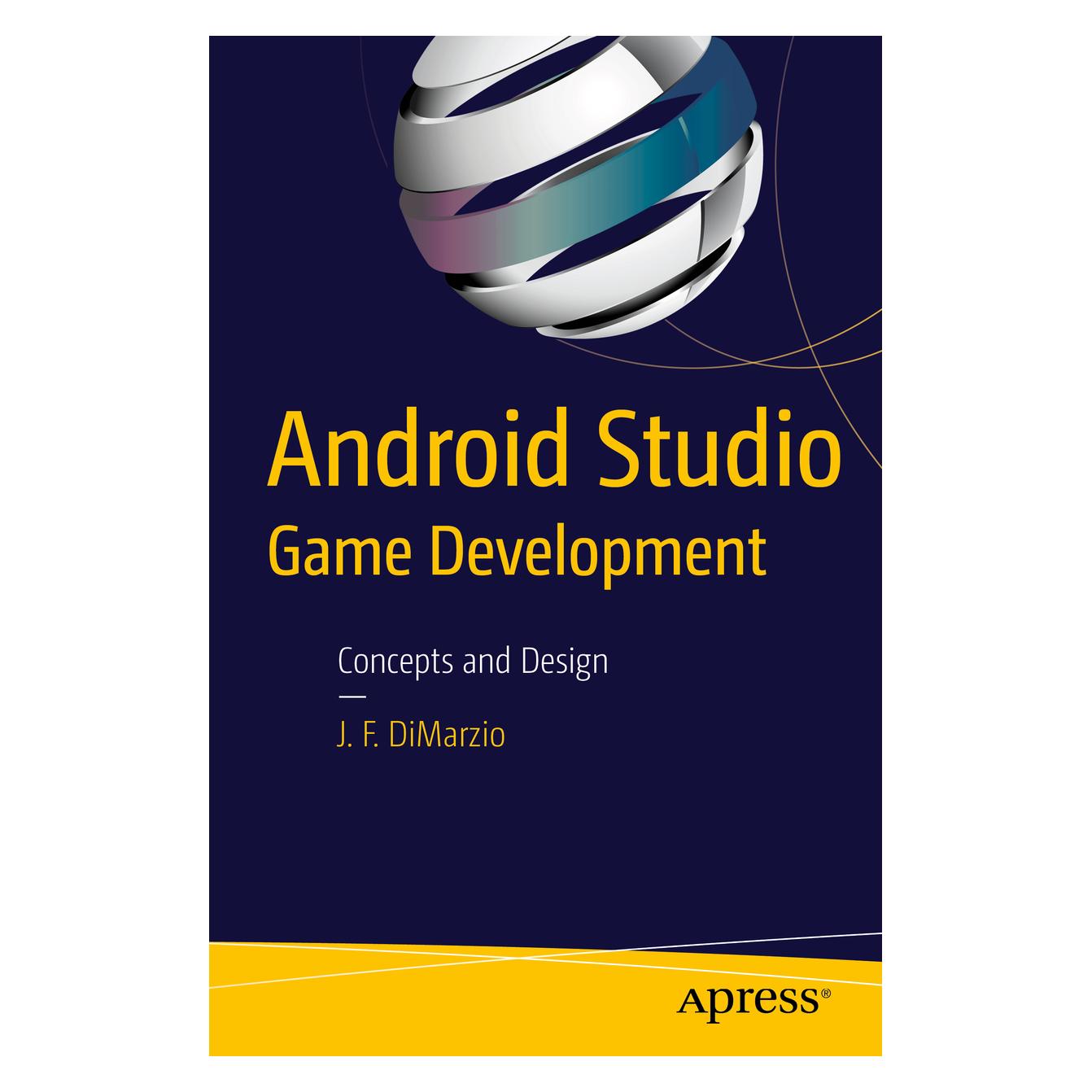 Springer Android Studio Game Development (Englisch, Softcover, Jerome DiMarzio) (55606341)