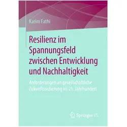 Resilienz im Spannungsfeld zwischen Entwicklung und Nachhaltigkeit, Fachbücher von Karim Fathi