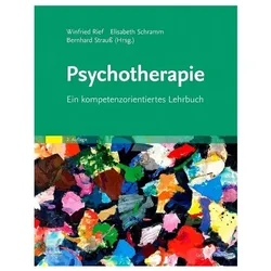 Psychotherapie, Fachbücher von Elisabeth Schramm, Winfried Rief, Bernhard Strauss