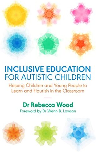 Wood - Inclusive Education for Autistic Children: Helping Children and Young People to Learn and Flourish in the Classroom - Preis vom 10.10.2026 11:48:34 h