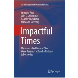 Impactful Times, Fachbücher von Lalit C. Chhabildas, Mary Ann Sweeney, R. Jeffery Lawrence, James R. Asay