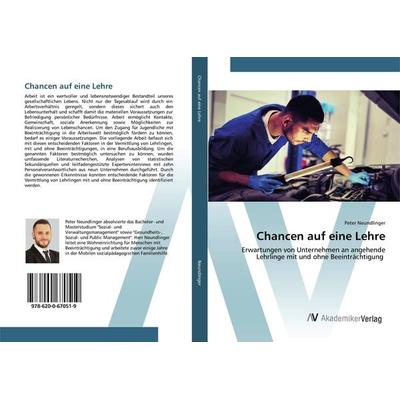 Chancen auf eine Lehre, Taschenbuch von Peter Neundlinger, AV Akademikerverlag, 978-620-0-67051-9
