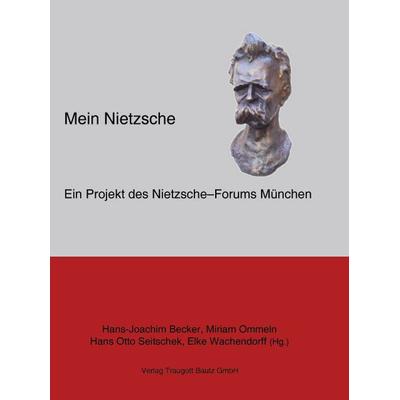 Mein Nietzsche –, Taschenbuch von , Traugott Bautz, 978-3-88309-543-1