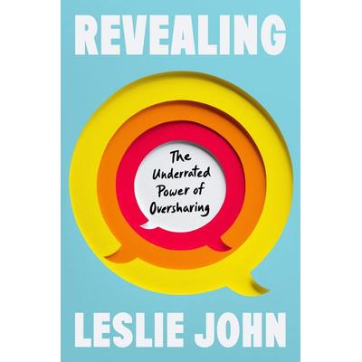 Revealing, Gebundene Ausgabe von Leslie John, Penguin LLC US, 978-0-593-54538-6