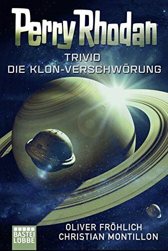 Oliver Fröhlich - Perry Rhodan - Trivid: Die Klon-Verschwörung - Preis vom 09.10.2026 07:28:09 h