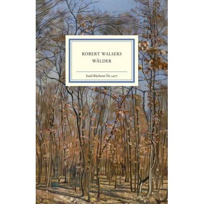 Robert Walsers Wälder, Gebundene Ausgabe von , Insel Verlag, 978-3-458-19477-4