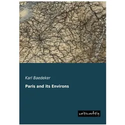 Paris and its Environs, Ratgeber von Karl Baedeker