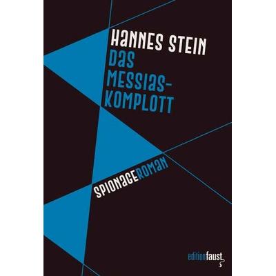 Das Messias-Komplott, Taschenbuch von Hannes Stein, Edition Faust, 978-3-949774-94-2