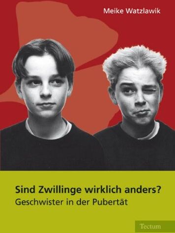 Meike Watzlawik - Sind Zwillinge wirklich anders?: Geschwister in der Pubertät - Preis vom 12.10.2026 11:37:12 h