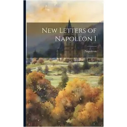 New Letters of Napoleon I, Sachbücher von Napoleon
