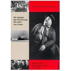 Die Spiegel der Erinnerung. Die Sicht von innen, Biografien von Robert Kriechbaumer