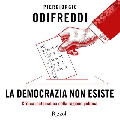 La democrazia non esiste - Piergiorgio Odifreddi, Audio, 9788858693179
