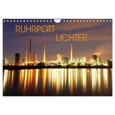 RUHRPOTT LICHTER (Wandkalender 2027 DIN A4 quer), CALVENDO Monatskalender