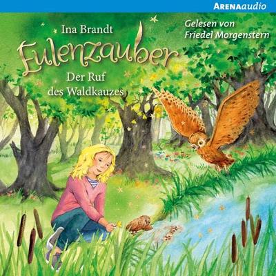 Eulenzauber (11) Der Ruf des Waldkauzes - Ina Brandt, Audio, 9783401852478