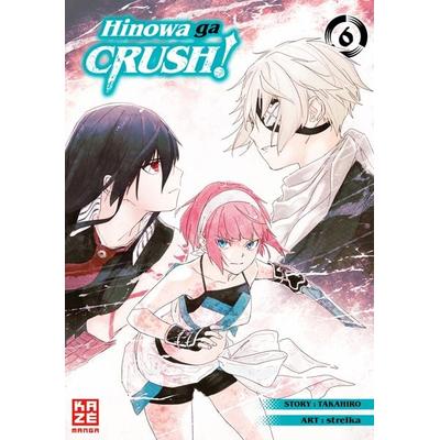 Hinowa ga CRUSH! – Band 6, Taschenbuch von Takahiro, Kazé, 978-2-88951-410-6
