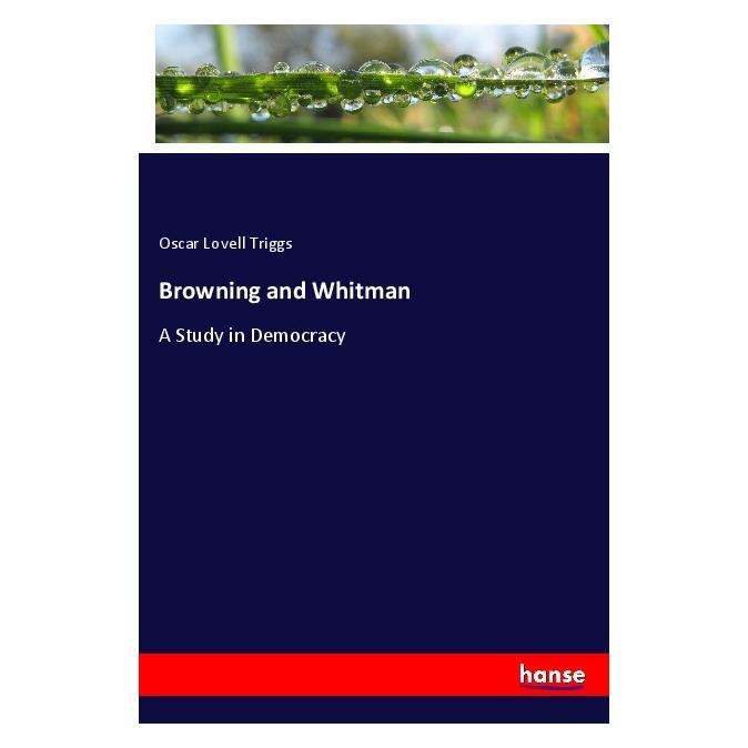 Hansebooks Browning and Whitman (Englisch, Softcover, Oscar Lovell Triggs) (55971023)