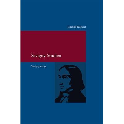 Savigny-Studien, Taschenbuch von Joachim Rückert, Klostermann, Vittorio, 978-3-465-04110-8