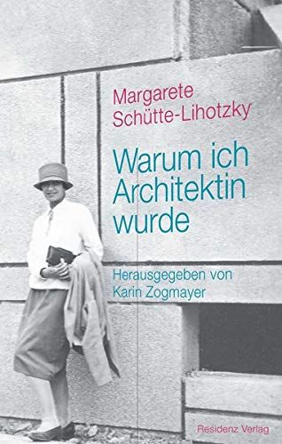 Margarete Schütte-Lihotzky - Warum ich Architektin wurde - Preis vom 09.10.2026 07:28:09 h