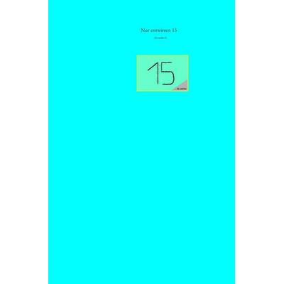 Nur entwirren / Nur entwirren 15, Taschenbuch von Alexander E., Epubli, 978-3-7598-2954-2