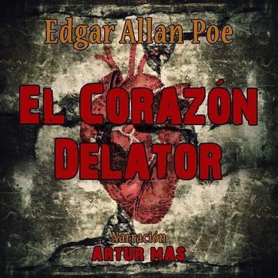 El Corazón Delator - Edgar Allan Poe, Audio, 4061707693038